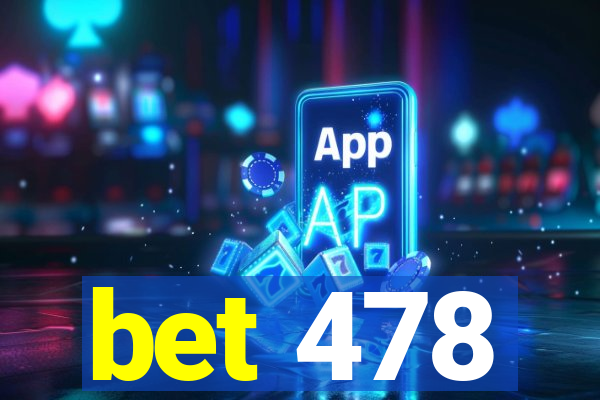 bet 478